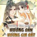 Hướng Dẫn Vương Gia Bắt Đầu Từ Hôn