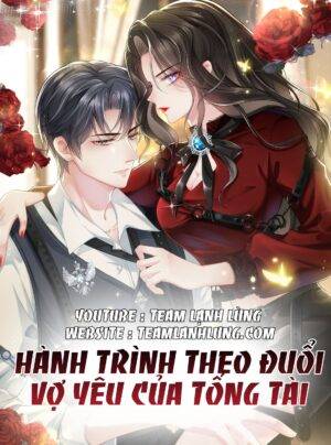 Truyện Tranh HÀNH TRÌNH THEO ĐUỔI VỢ YÊU CỦA TỔNG TÀI