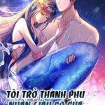 TÔI TRỞ THÀNH PHU NHÂN GIÀU CÓ CỦA TỔNG TÀI SIÊU NGẦU