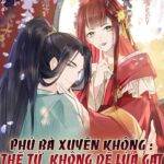 PHÚ BÀ XUYÊN KHÔNG : THẾ TỬ KHÔNG DỄ LỪA GẠT