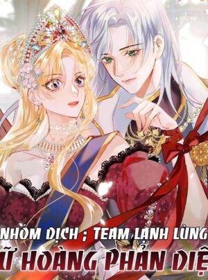 Truyện Tranh NỮ HOÀNG PHẢN DIỆN