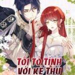 TÔI TỎ TÌNH VỚI KẺ THÙ CỦA TÔI
