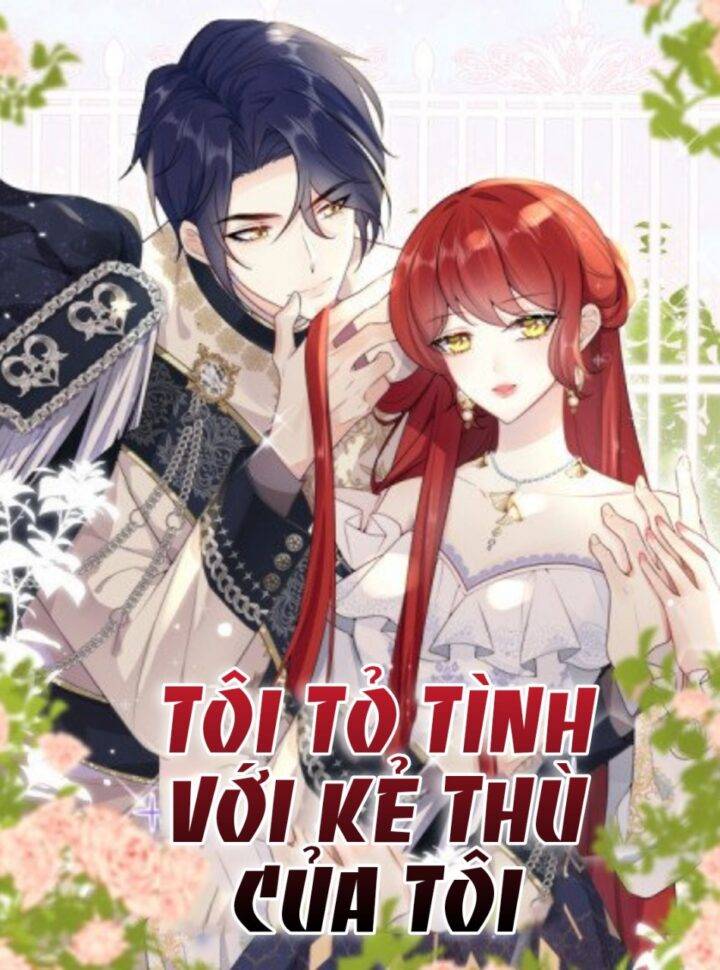 TÔI TỎ TÌNH VỚI KẺ THÙ CỦA TÔI