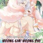 VƯƠNG GIA! VƯƠNG PHI LẠI CHẠY TRỐN RỒI