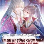 TA LẠI BỊ CÔNG CHÚA NAM NHÂN QUẤN LẤY RỒI
