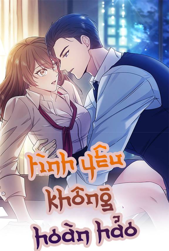 TÌNH YÊU KHÔNG HOÀN HẢO!