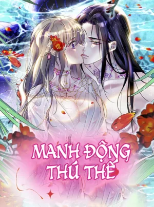 Truyện Tranh MANH ĐỘNG THÚ THẾ